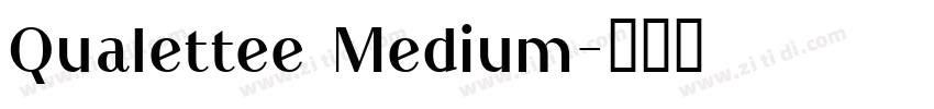 Qualettee Medium字体转换